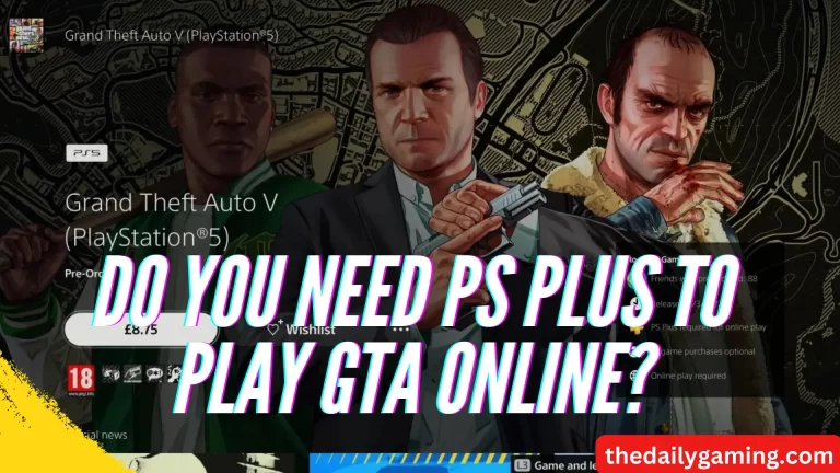 Do you need PS plus to play GTA Online?
