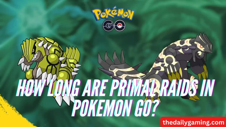 How Long Are Primal Raids in Pokemon Go?
