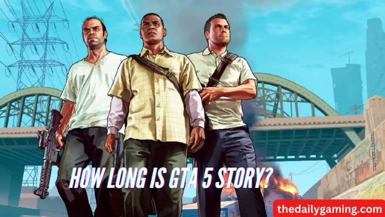 How Long is GTA 5 Story? A Comprehensive Guide
