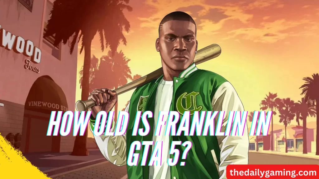 How Old is Franklin in GTA 5