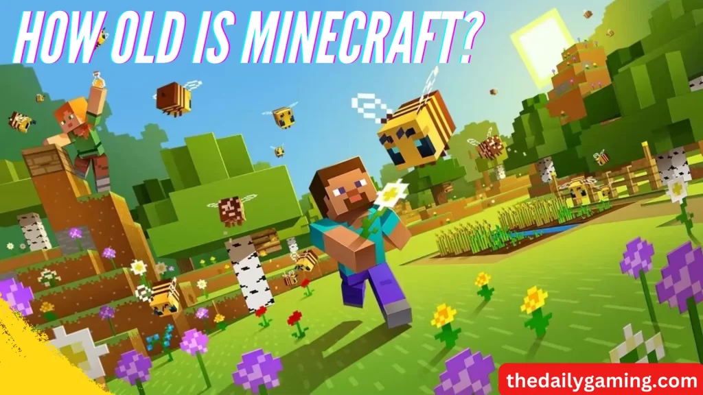 How Old is Minecraft?