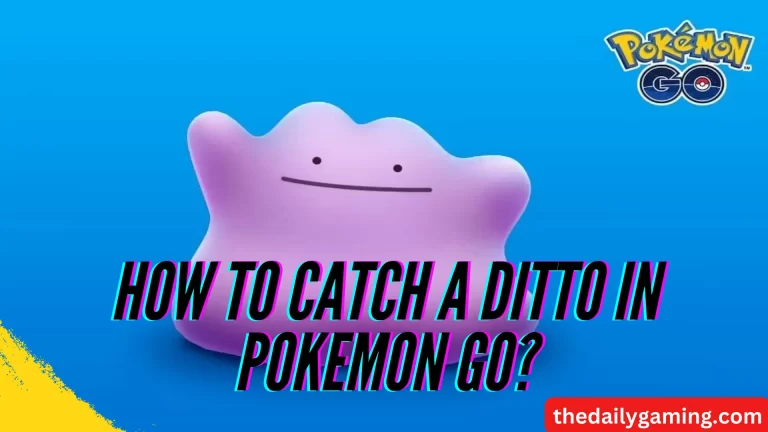 How to Catch a Ditto in Pokemon GO: A Comprehensive Guide
