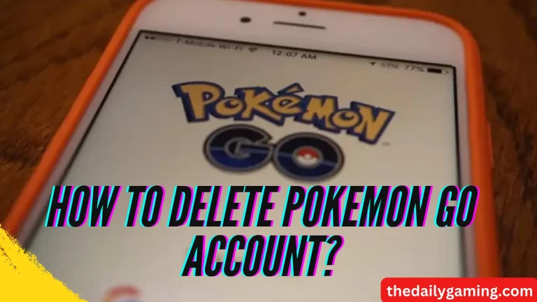 How to Delete Pokemon GO Account: A Comprehensive Guide
