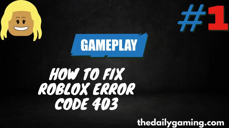 How to Fix Roblox Error Code 403: A Comprehensive Guide