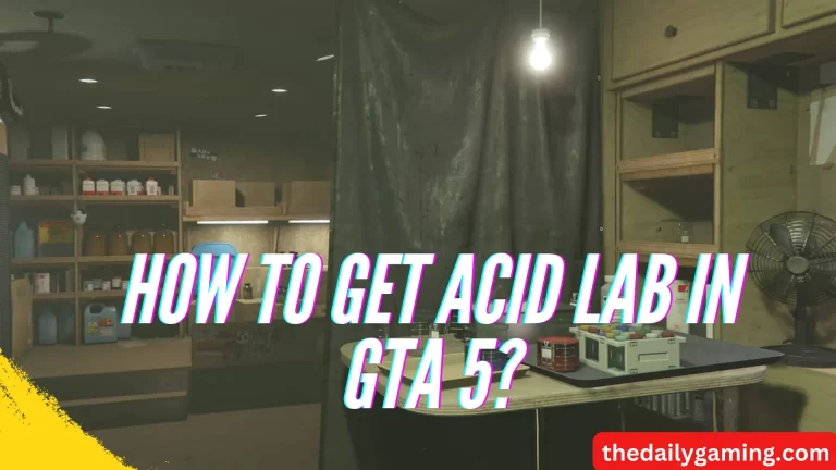 How to Get Acid Lab in GTA 5? A Comprehensive Guide