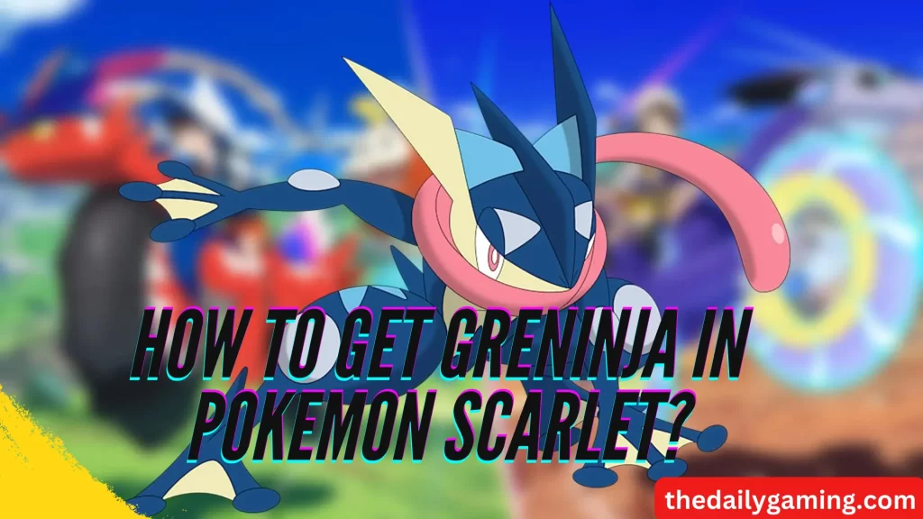 how to get greninja in pokemon scarlet
