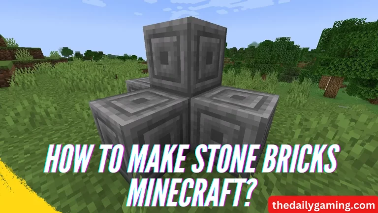 How to Make Stone Bricks Minecraft: A Comprehensive Guide