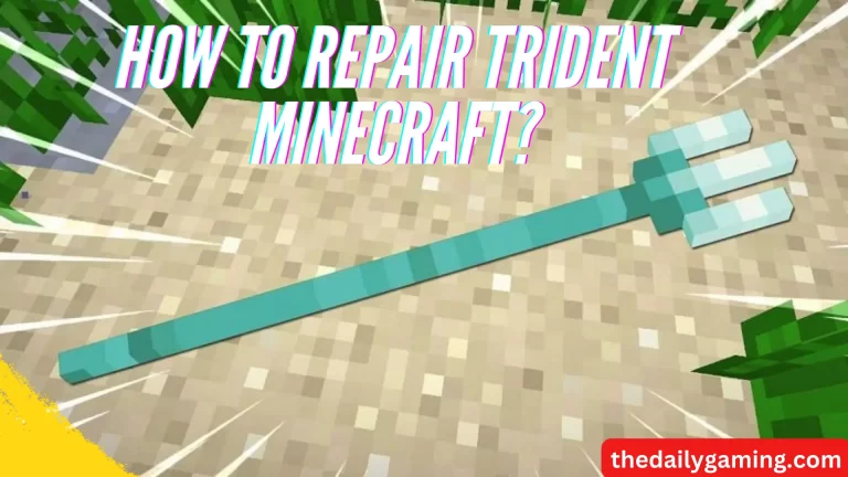 How to Repair Trident Minecraft?