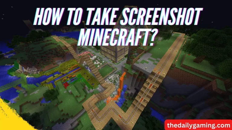 How to Take Screenshot Minecraft?