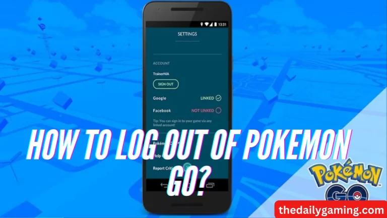 How to log out of Pokemon Go? A Comprehensive Guide