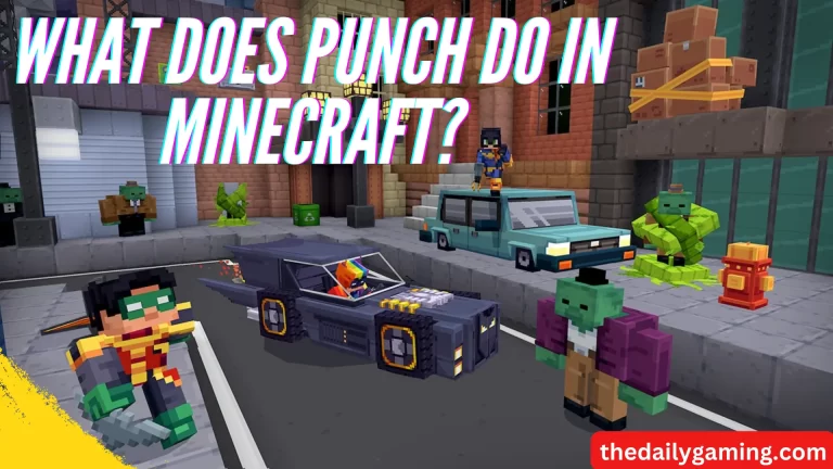 What Does Punch Do in Minecraft?