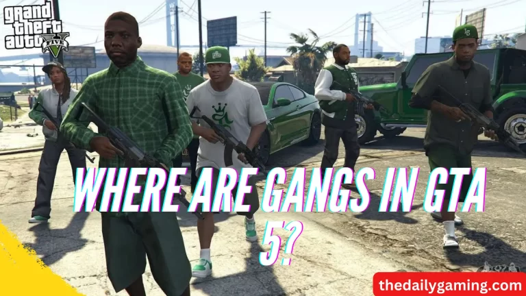 Where Are Gangs in GTA 5? A Comprehensive Guide