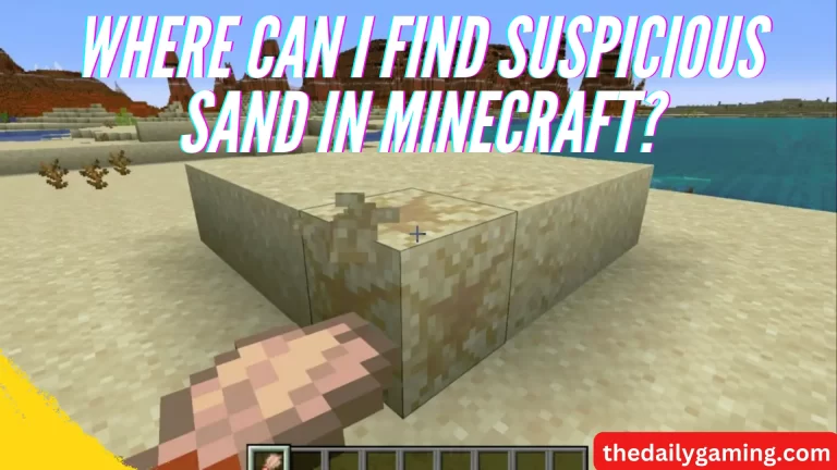 Where Can I Find Suspicious Sand in Minecraft?