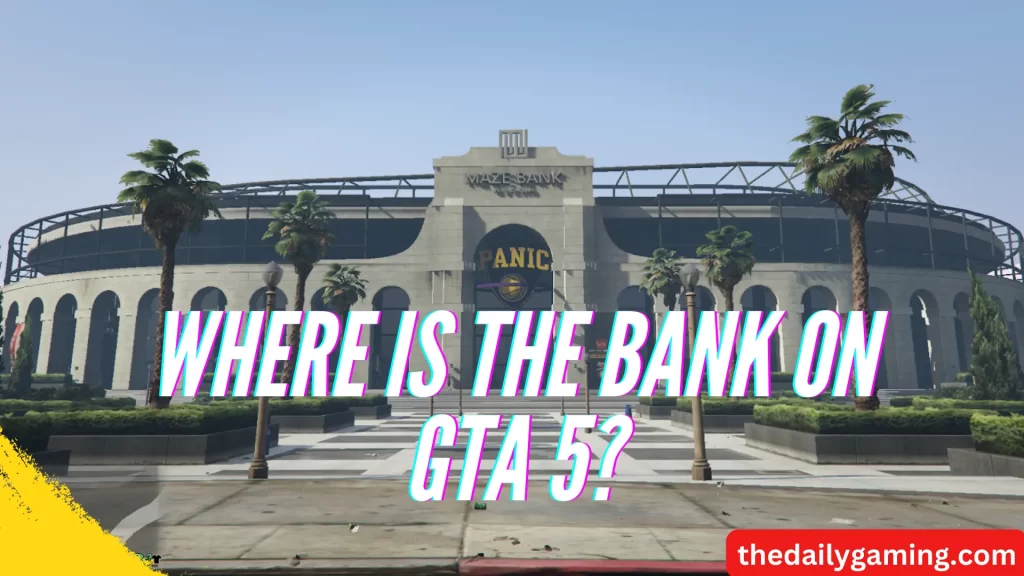 Where is the Bank on GTA 5?