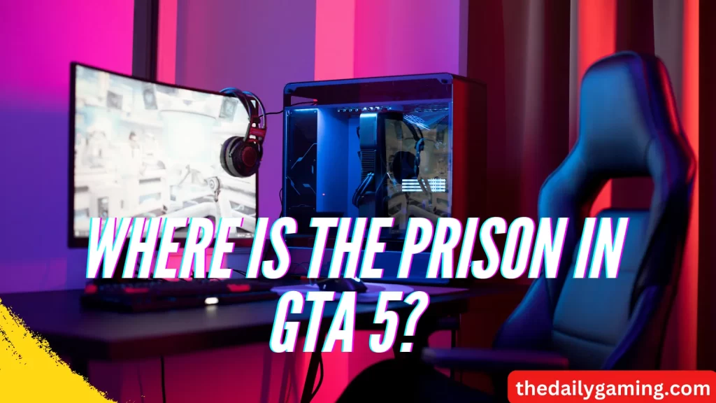 Where is the Prison in GTA 5? 