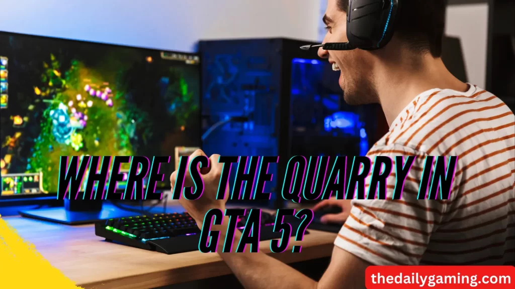 Where is the Quarry in GTA 5?
