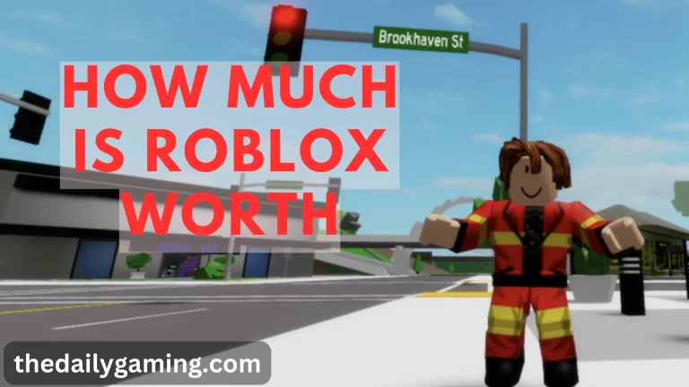 How Much Is Roblox Worth?