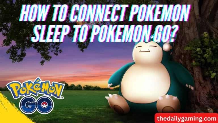 How to Connect Pokemon Sleep to Pokemon GO: A Comprehensive Guide