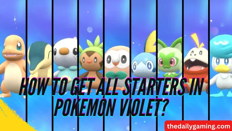 How to Get All Starters in Pokemon Violet: A Comprehensive Guide