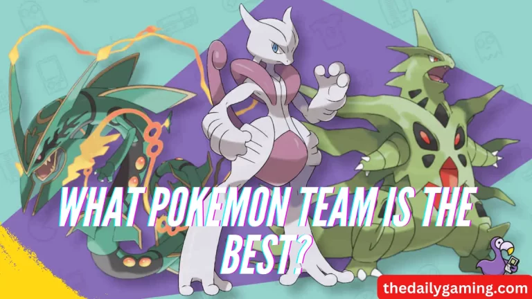 What Pokemon Team is the best: A Comprehensive Guide