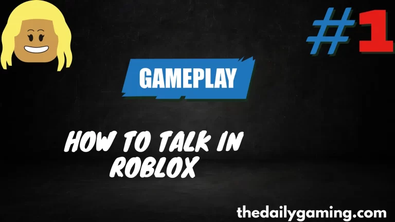 How to Talk in Roblox: A Beginner’s Guide