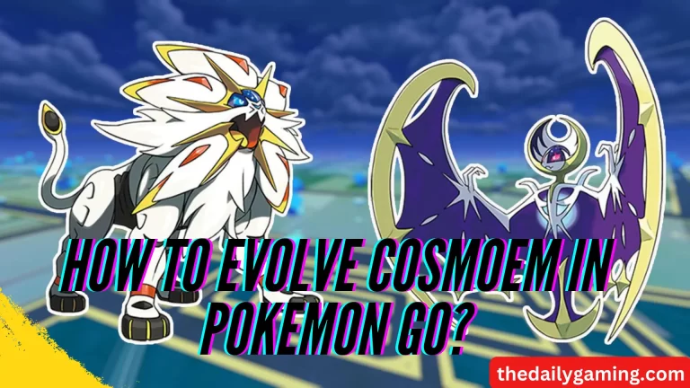 How to Evolve Cosmoem in Pokemon GO: A Comprehensive Guide