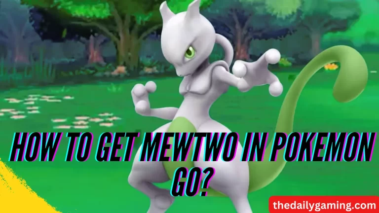 How to get Mewtwo in Pokemon GO: A Comprehensive Guide