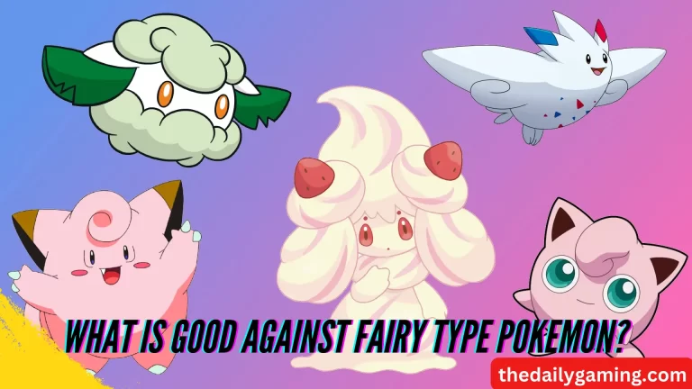 What is Good Against Fairy Type Pokemon?